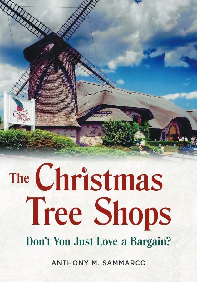 The Christmas Tree Shops: Dont You Just Love a Bargain?