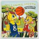 Wild Animal Sports! Basketball on the Savannah board book for babies and toddlers