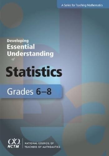Developing Essential Understanding of Statistics for Teaching Mathematics in Grades 68