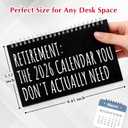 Funny Calendar Gifts 2026,Gag Retirement Gifts for Women Men,Novelty Retirement Party Desk Decorations,Retire Coworker Leaving Going Away Farewell Gift Ideas for Boss,Teacher,Woman,Friends,Coworkers