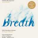 Breath: The New Science of a Lost Art