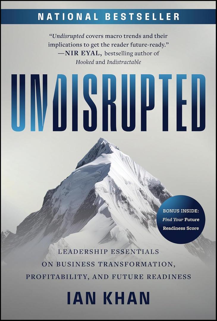 Undisrupted: Leadership Essentials on Business Transformation, Profitability, and Future Readiness