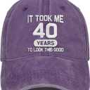 40th Birthday Gifts Men Women 40 Year Old Gifts Ideas It Took Me 40 Years to Look This Good Hat Washed Cotton Hat