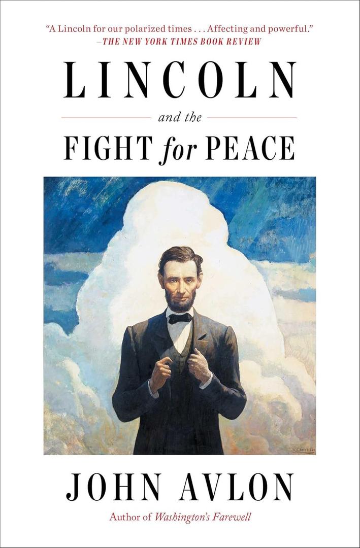 Lincoln and the Fight for Peace - Paperback