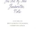 The Art of the Handwritten Note: A Guide to Reclaiming Civilized Communication