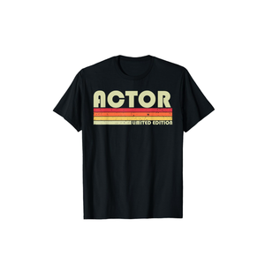 ACTOR Funny Job Title Profession Birthday Worker Idea T-Shirt, S