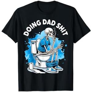 Doing Dad Shit Dad Joke Skeleton Dad Funny Dad Father's Day T-Shirt XL