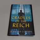 Cradles of the Reich: A Novel (Hardcover)