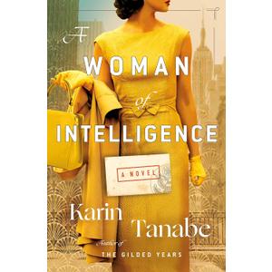 A Woman of Intelligence: A Novel