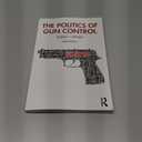 The Politics of Gun Control
