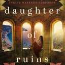 Daughter of Ruins: A sweeping historical novel of fierce women