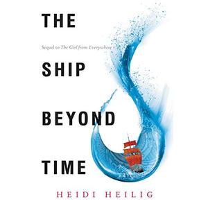 The Ship Beyond Time (Girl from Everywhere)