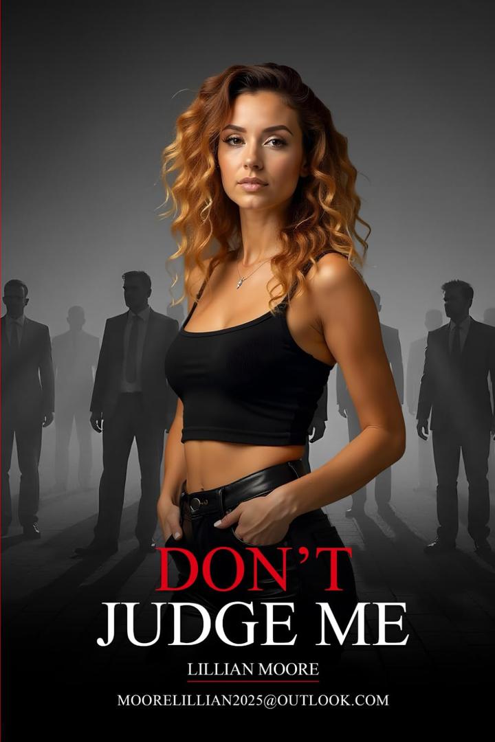 Don't Judge Me
by Lillian Moore