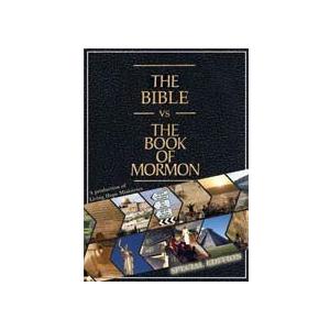 The Bible vs. The Book of Mormon: Special Edition