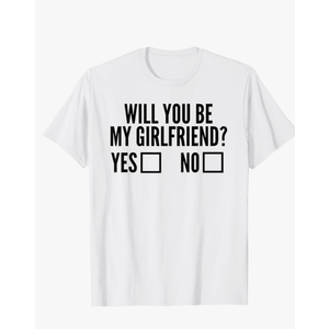 Ask Her Will You Be My Girlfriend Valentine's Day T-Shirt size M