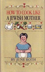 How to Cook Like a Jewish Mother Hardcover – January 1, 1993