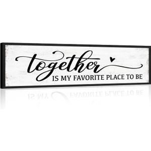 Together is My Favorite Place to Be Sign: Couples Bedroom Wall Decor Above Bed Modern Framed Farmhouse Rustic Family Signs Master Bedroom Wall Decor Hanging Wall Plaques with Sayings 12" x 40"