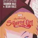The Unbeatable Squirrel Girl: Squirrel Meets World (A Squirrel Girl Novel, 1)