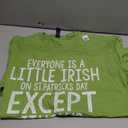 Everyone Is A Little Irish On St Patrick's Day Except Italians T-Shirt, XL