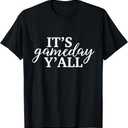 It's Game Day Y'all Football, Baseball, Basketball & Soccer T-Shirt (Women's M, Men's XL, Black)