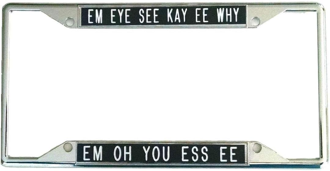 EM Eye See Kay EE WHY... License Plate Frame Black Background fits States with Tags on The top or Bottom