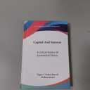 Capital And Interest: A Critical History Of  Economical  Theory, Hardcover