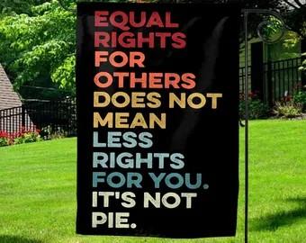 Equal Rights For Others Does Not Mean Fewer Rights For You Yard Flag One Size Double Sided Decorative Small Garden Flags For Beach House Flags