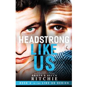 Headstrong Like Us