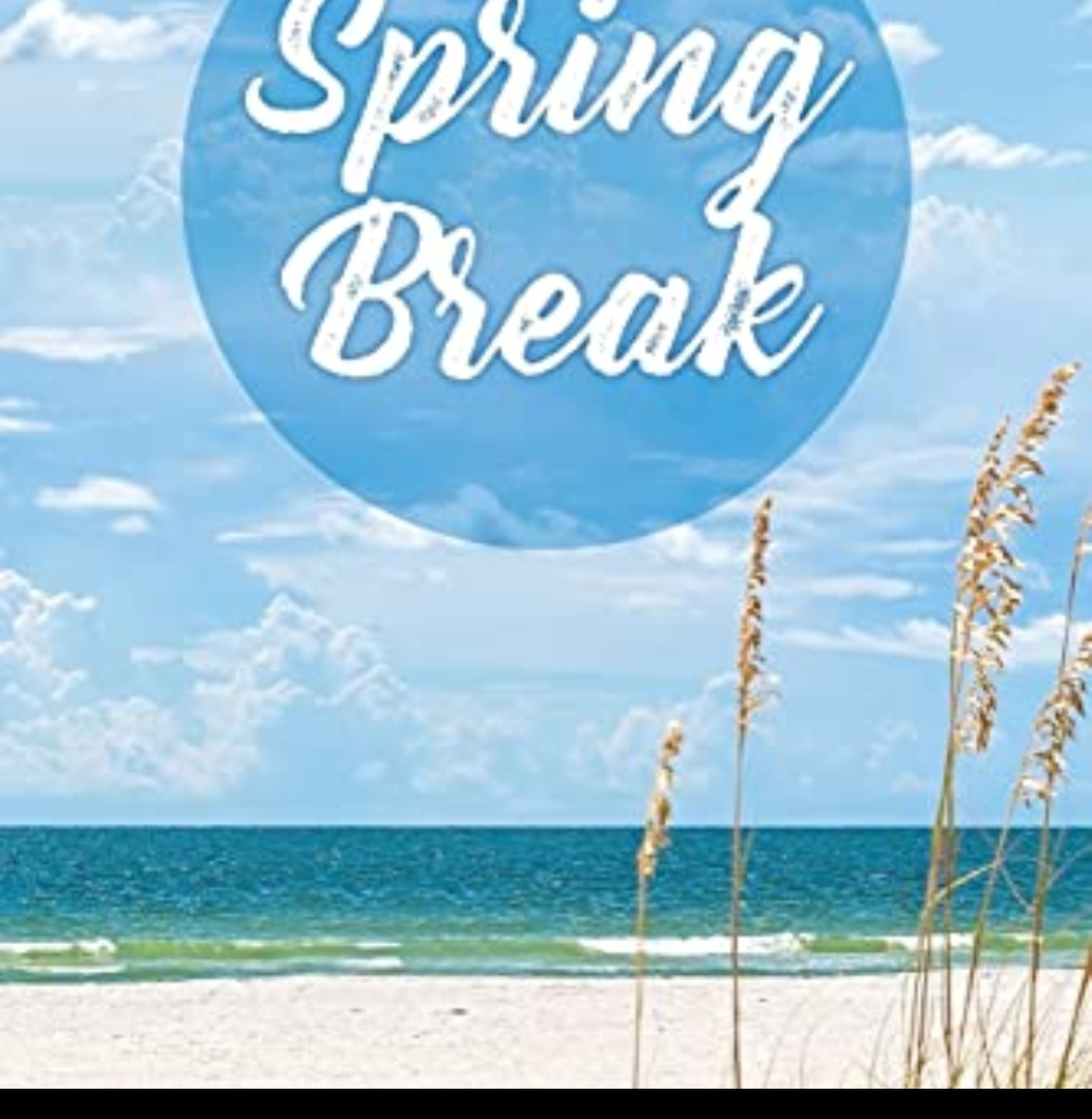 Spring Break