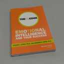 The EQ Edge: Emotional Intelligence and Your Success