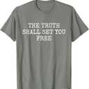 The Truth Shall Set You Free T-Shirt (M)