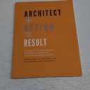 Architect + Action = Result