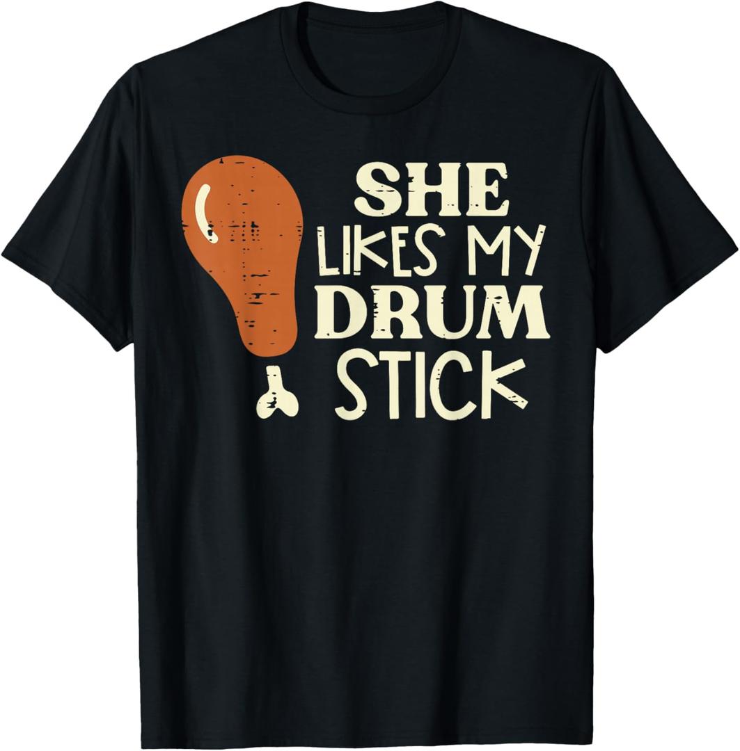 Thanksgiving She Likes My Drumstick Funny Couple Match Men T-Shirt, Size L