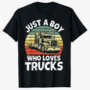 Just a Boy who Loves Trucks - Semi Trucker Kids Toddler Boys T-Shirt XL