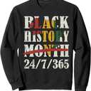 Black history month 24/7/365 with african map flag Sweatshirt Black, XL