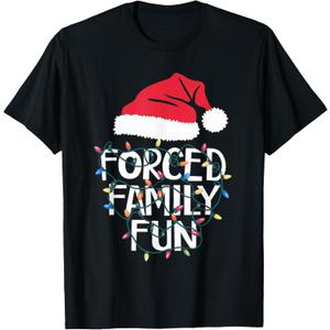 Forced Family Fun Sarcastic Christmas Funny Men Women Kids T-Shirt 3XLT