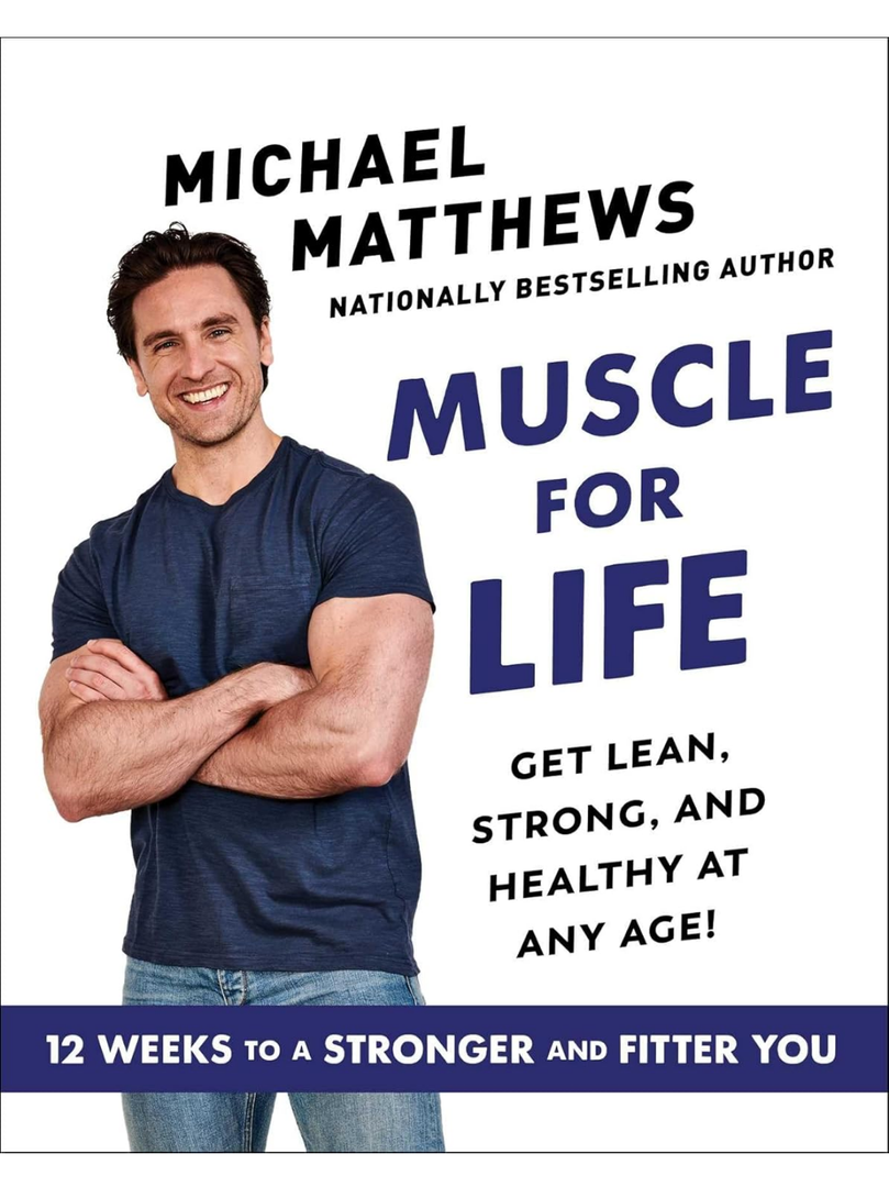Muscle for Life: Get Lean, Strong, and Healthy at Any Age!