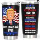 Breezy Valley Bonus Dad Fathers Day Gift for Step Dad Trump Bonus Dad Tumbler - Best Bonus Dad Ever Gifts, Funny Stepdad Bonus Dad Father Day Birthday Gifts Ideas from Daughter Son Kids, Stepdad Cup, 20 oz