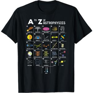 A to Z Funny Astronomy Lovers Astrophysics Astronomers T-Shirt, Size M