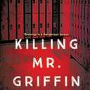 Killing Mr. Griffin