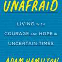 Unafraid Youth Leader Guide: Living with Courage and Hope in Uncertain Times