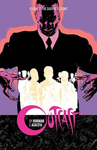 Outcast By Kirkman & Azaceta Vol. 7: Darkness Grows