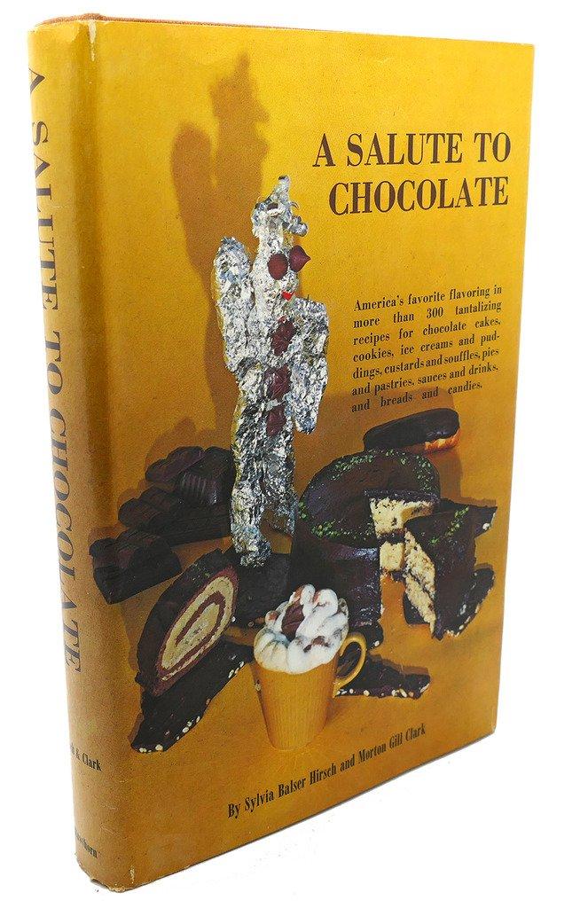 A Salute to Chocolate