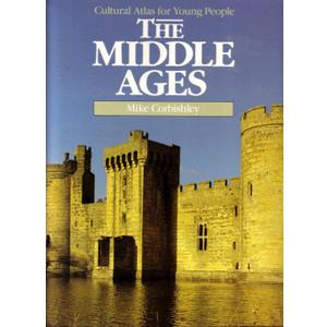 The Middle Ages (Cultural Atlas for Young People)