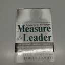 Measure of a Leader: The Legendary Leadership Formula For Producing Exceptional Performers and Outstanding Results