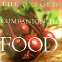 The Oxford Companion to Food, by Alan Davidson (Author)