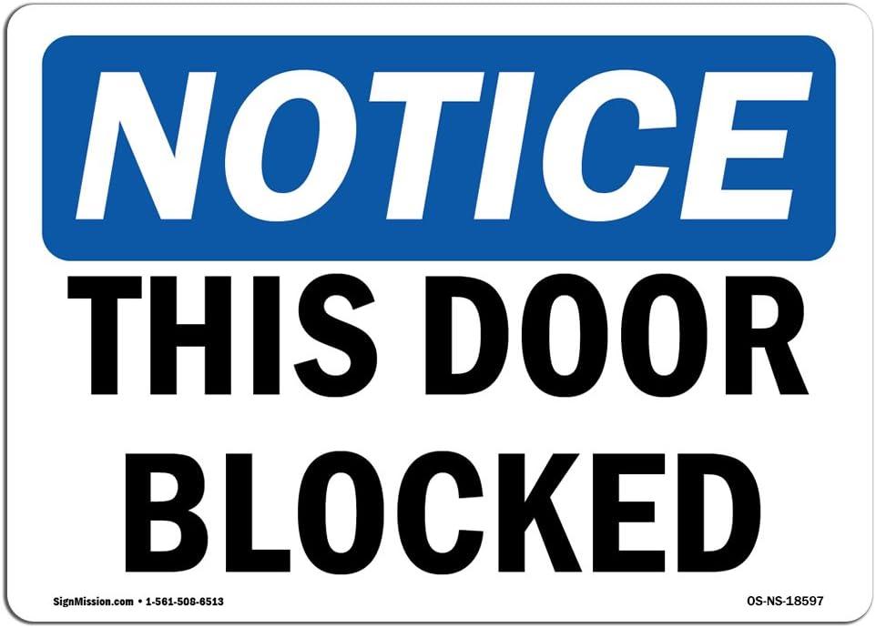 OSHA Notice Sign - This Door Blocked | Aluminum Sign | Protect Your Business, Construction Site, Warehouse & Shop Area | Made in The USA, Size: 10" x 7" Aluminum