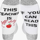 Best Teacher Ever Socks “This Teacher Is Off Duty” Sole Women's One Size 6 - 11
