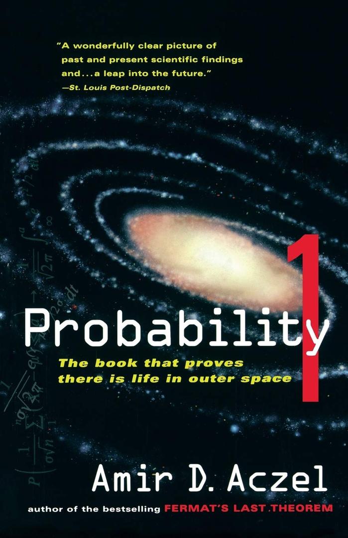 Probability 1: The Scientific Case for Intelligent Life in the Universe Using Mathematics, Cosmology, and Biology