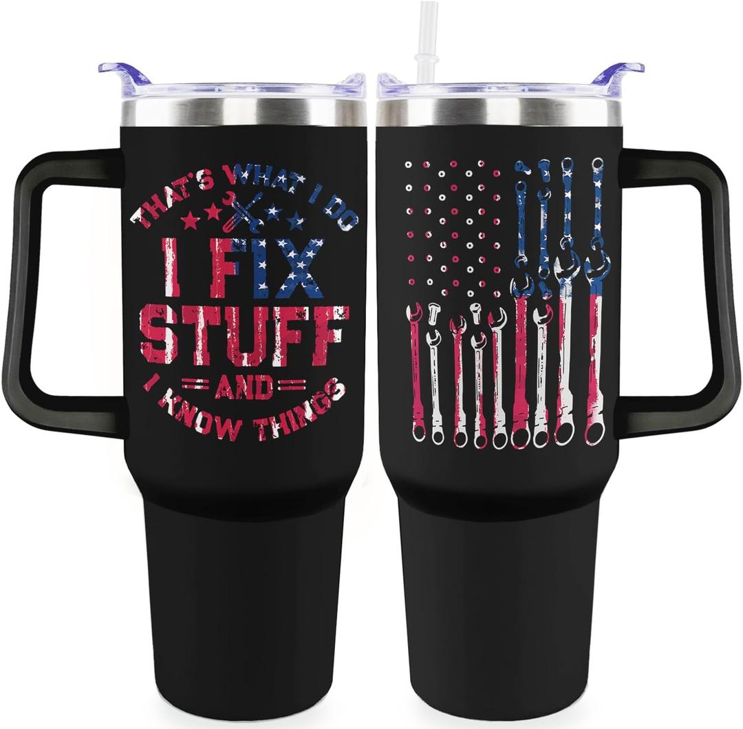 I Fix stuff and I know things Funny Gifts For Men 40 oz Men Travel Tumbler for Fathers Day Gift For Dad Grandpa Husband mechanic Maintenance man Stuff for handyman Trucker Cup With Handle